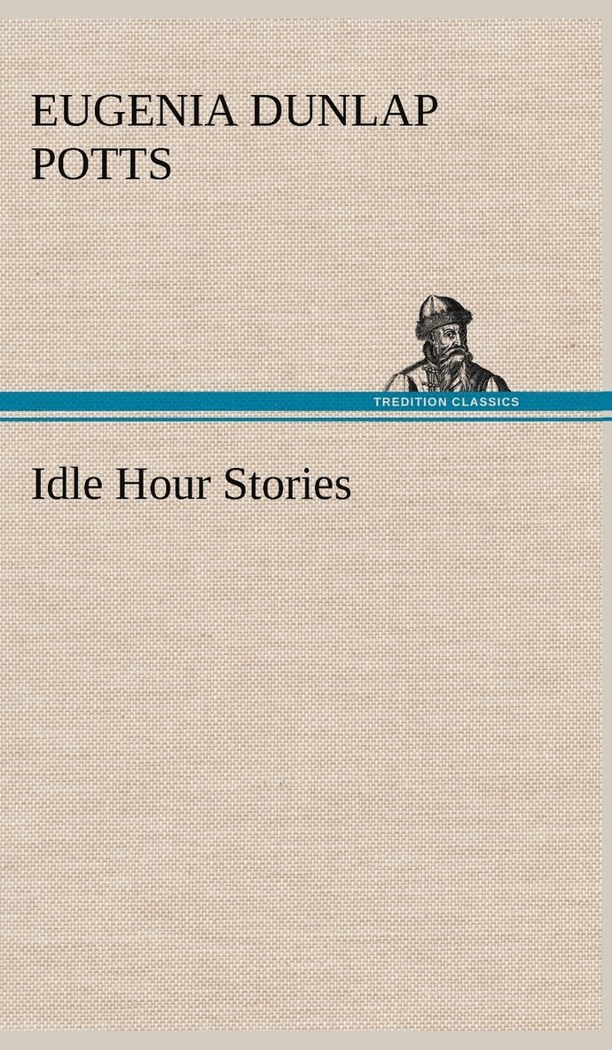 Idle Hour Stories 1