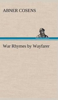 bokomslag War Rhymes by Wayfarer