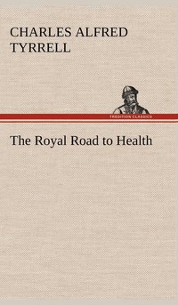 bokomslag The Royal Road to Health