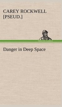 bokomslag Danger in Deep Space