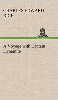 bokomslag A Voyage with Captain Dynamite