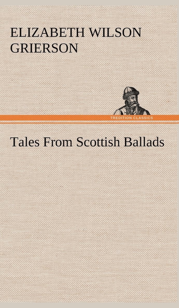 Tales From Scottish Ballads 1