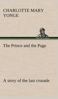 bokomslag Prince and the Page a story of the last crusade