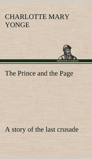 bokomslag Prince and the Page a story of the last crusade