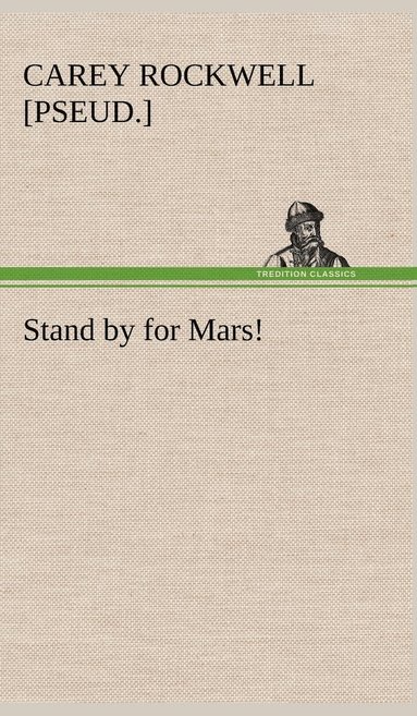 bokomslag Stand by for Mars!