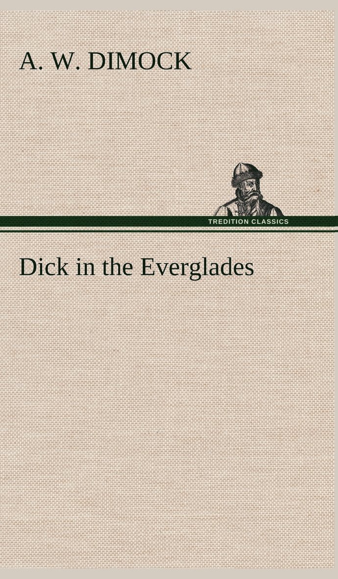 Dick in the Everglades 1