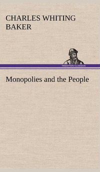 bokomslag Monopolies and the People