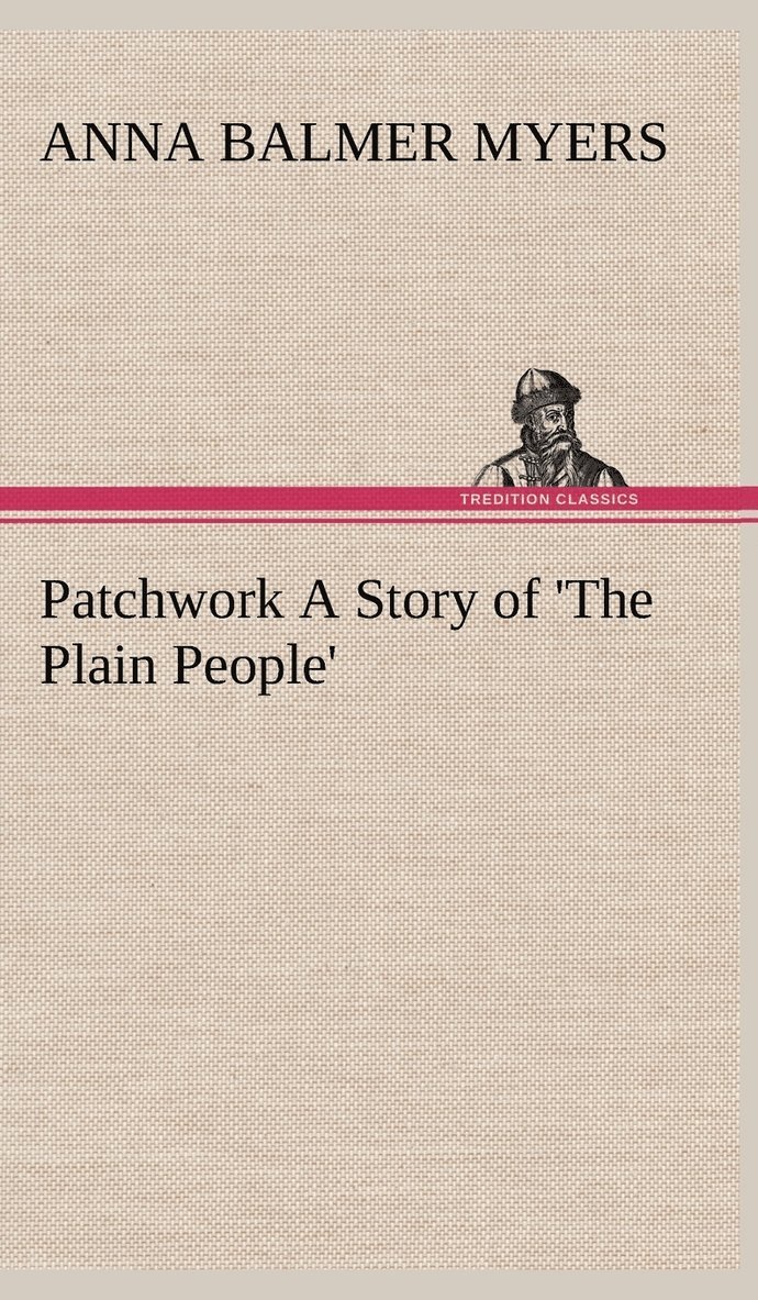 Patchwork A Story of 'The Plain People' 1