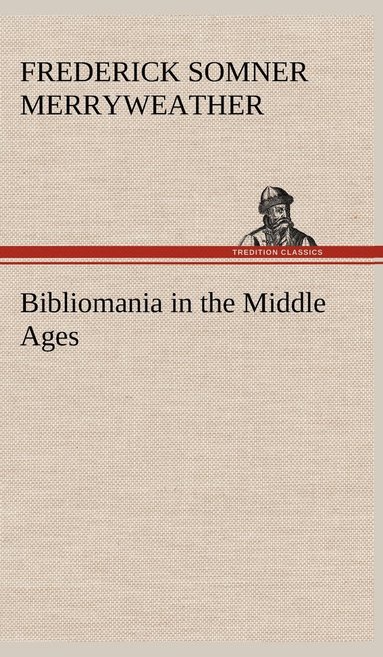bokomslag Bibliomania in the Middle Ages