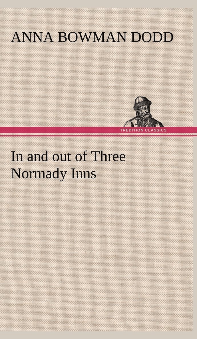 In and out of Three Normady Inns 1