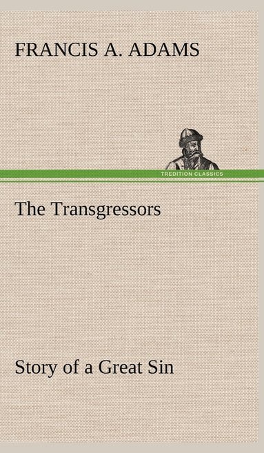 bokomslag The Transgressors Story of a Great Sin