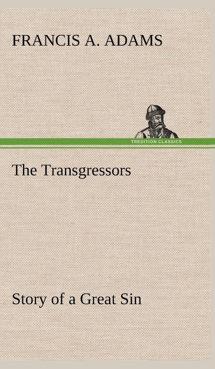 The Transgressors Story of a Great Sin 1