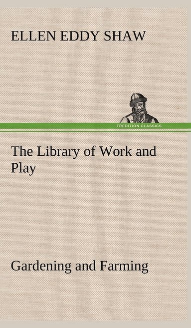 bokomslag The Library of Work and Play