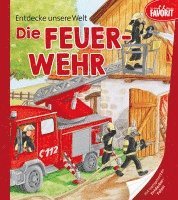 bokomslag Entdecke unsere Welt - Die Feuerwehr