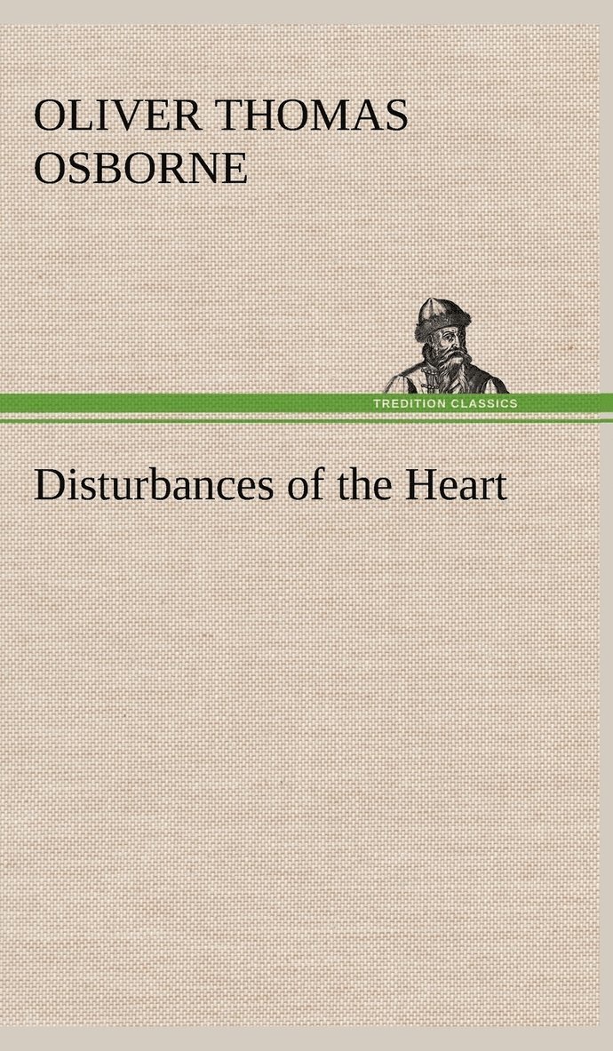 Disturbances of the Heart 1