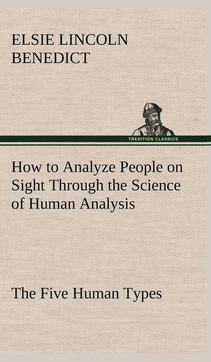 How to Analyze People on Sight Through the Science of Human Analysis