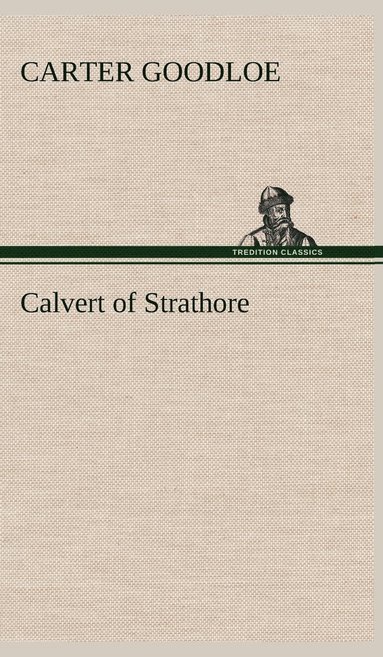 bokomslag Calvert of Strathore