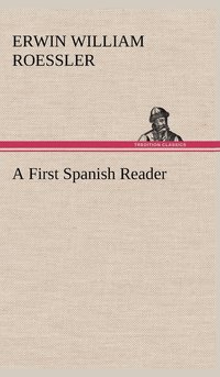 bokomslag A First Spanish Reader