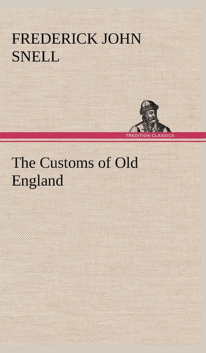 The Customs of Old England 1