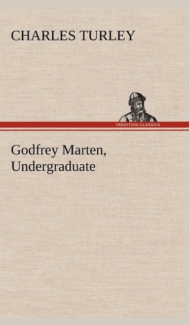 bokomslag Godfrey Marten, Undergraduate