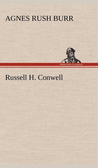 bokomslag Russell H. Conwell