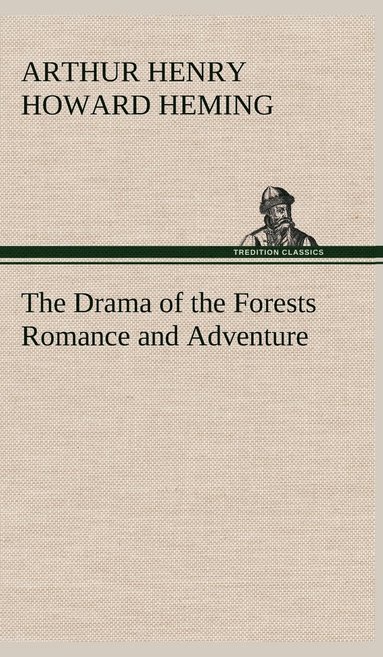 bokomslag Drama of the Forests Romance and Adventure