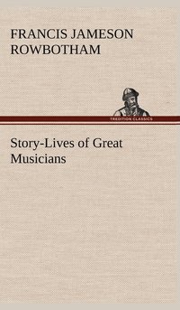 bokomslag Story-Lives of Great Musicians