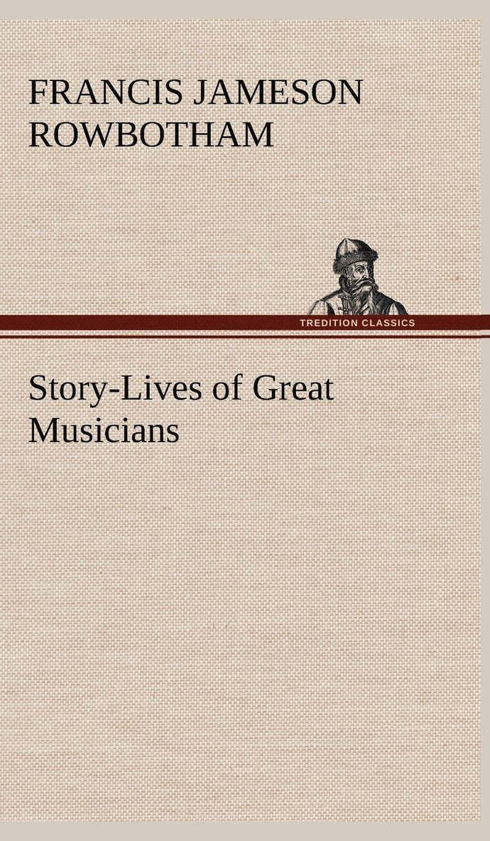 Story-Lives of Great Musicians