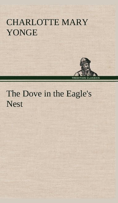 bokomslag The Dove in the Eagle's Nest