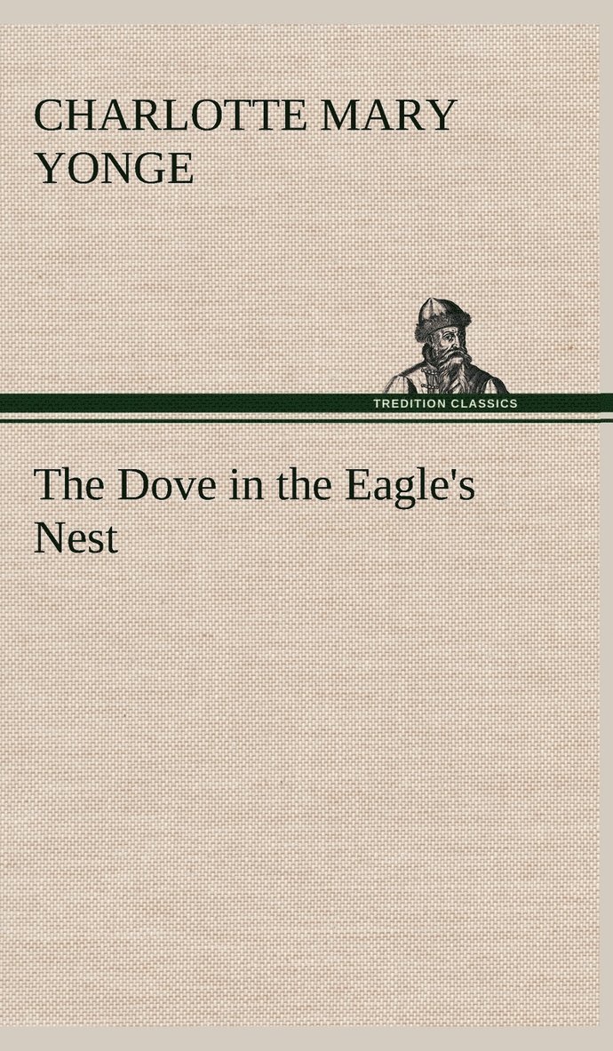 The Dove in the Eagle's Nest 1