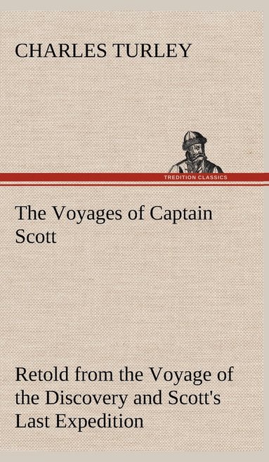 bokomslag The Voyages of Captain Scott