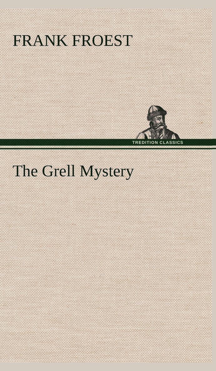 The Grell Mystery 1