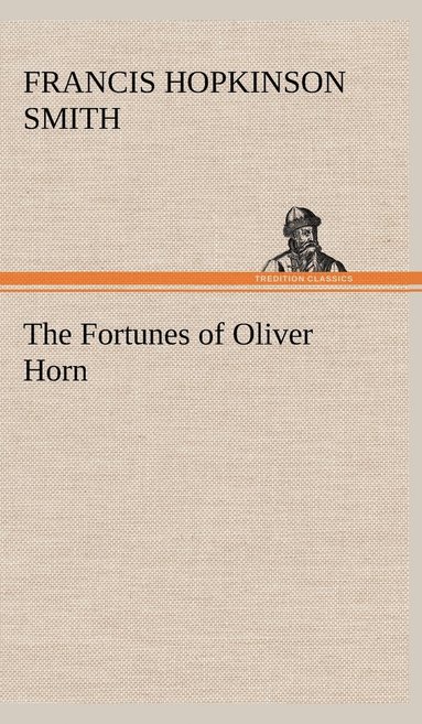 bokomslag Fortunes of Oliver Horn