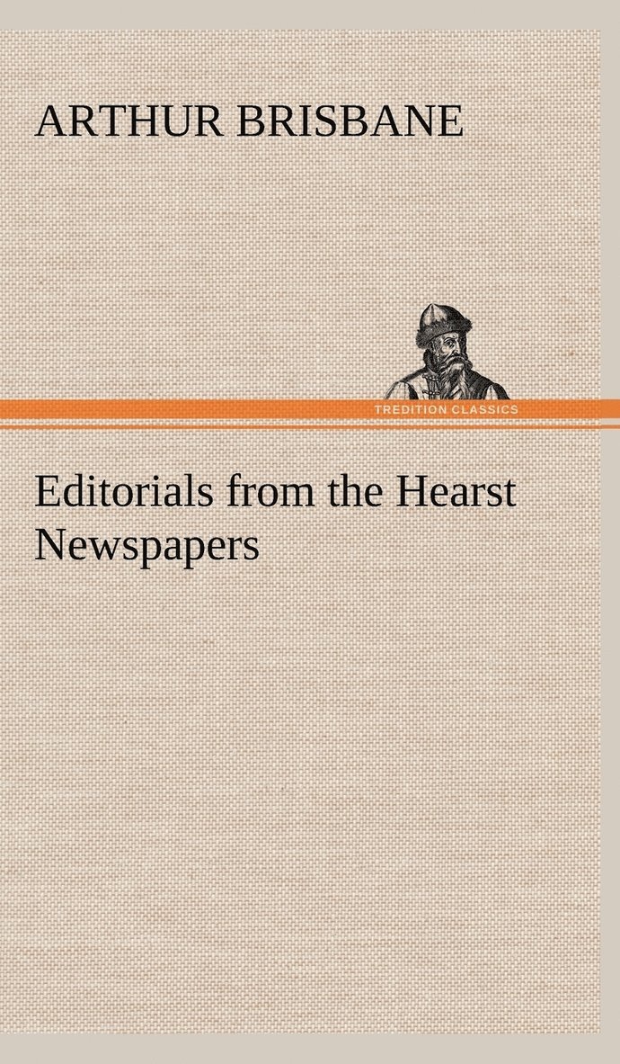 Editorials from the Hearst Newspapers 1