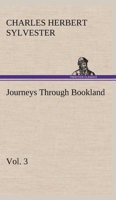 bokomslag Journeys Through Bookland, Vol. 3