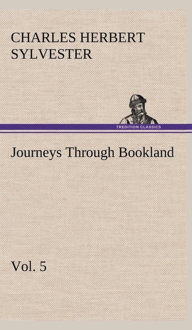 bokomslag Journeys Through Bookland, Vol. 5