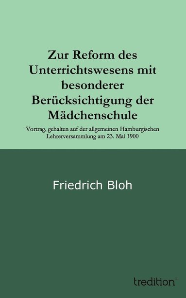 bokomslag Zur Reform des Unterrichtswesens mit besonderer Berücksichtigung der Mädchenschule