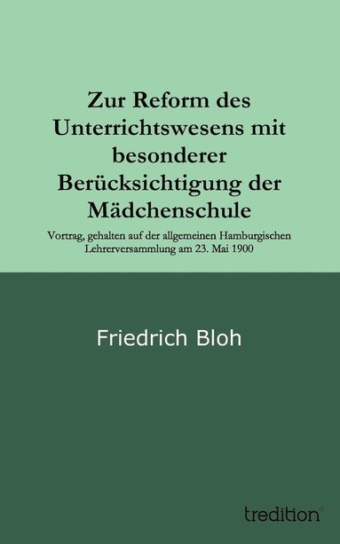 bokomslag Zur Reform des Unterrichtswesens mit besonderer Berucksichtigung der Madchenschule