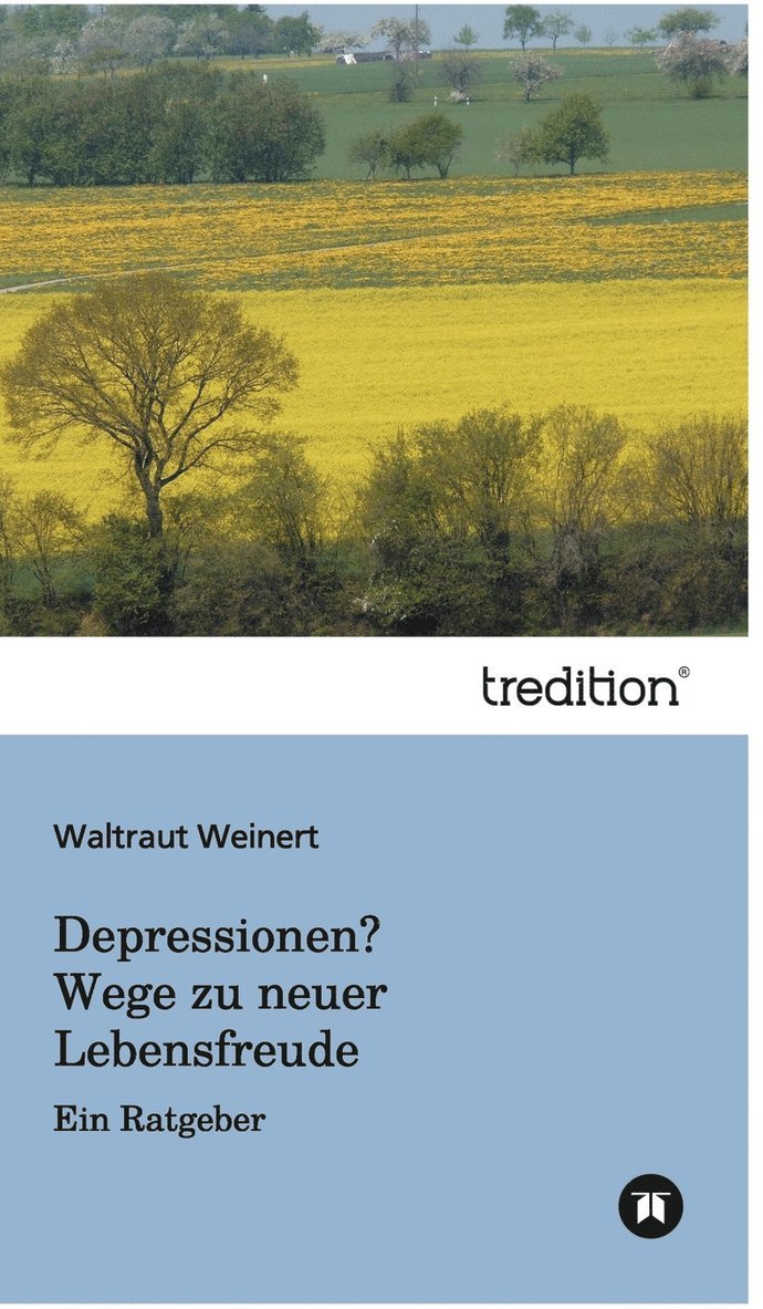 Depressionen? Wege zu neuer Lebensfreude