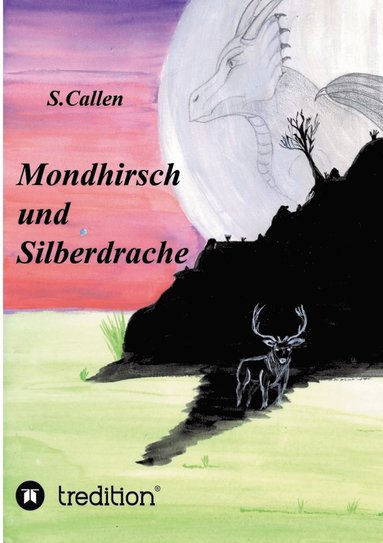 bokomslag Mondhirsch und Silberdrache