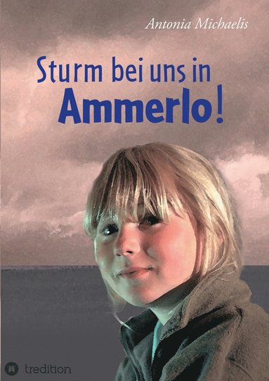 bokomslag Sturm bei uns in Ammerlo!