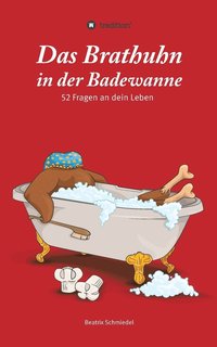 bokomslag Das Brathuhn in der Badewanne