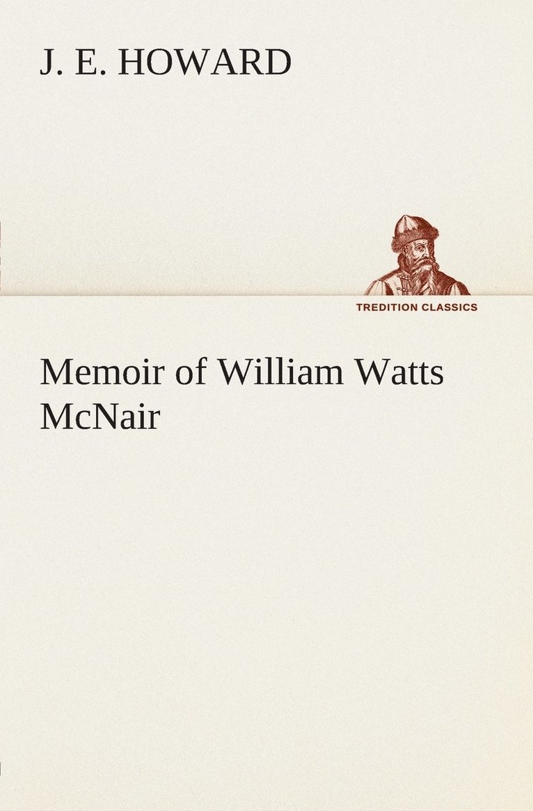 Memoir of William Watts McNair 1