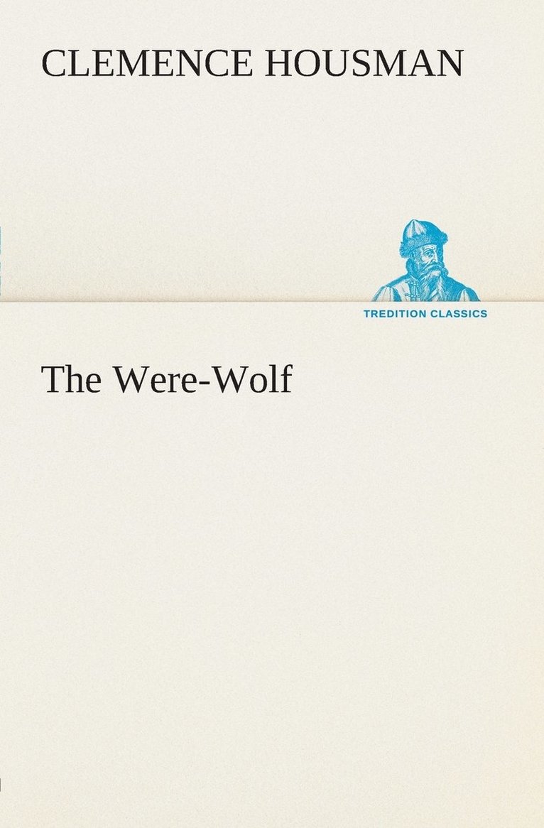 Clemence Housman - Were-Wolf, Häftad