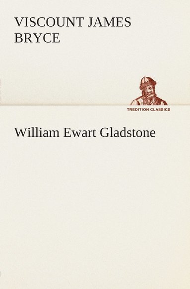 bokomslag William Ewart Gladstone