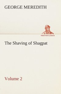 bokomslag Shaving of Shagpat an Arabian entertainment - Volume 2