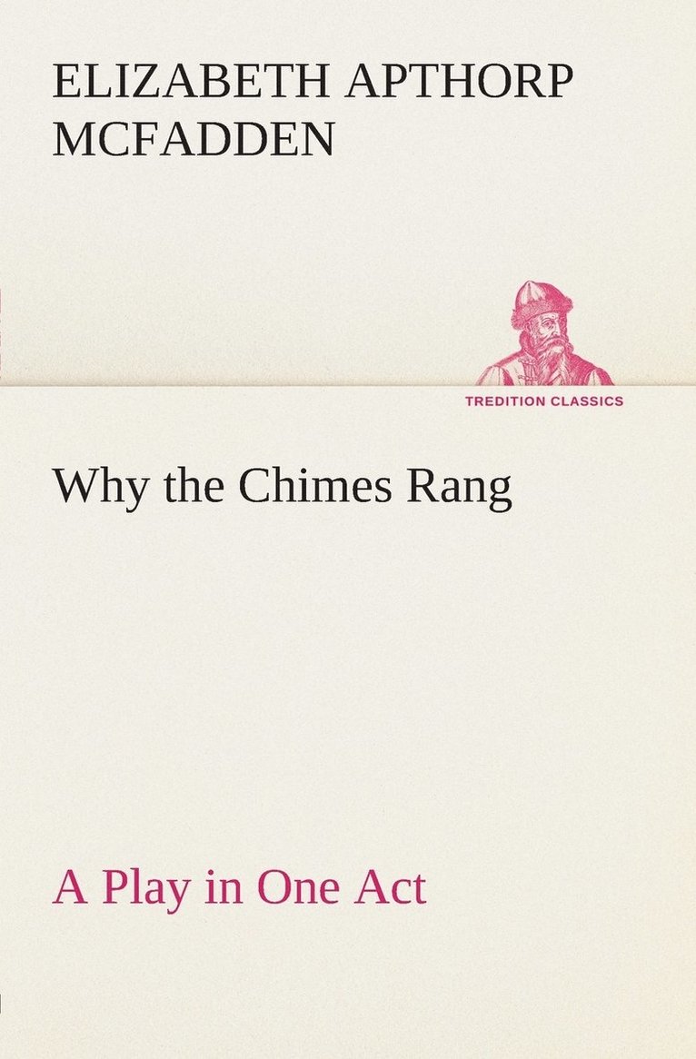 Why the Chimes Rang 1