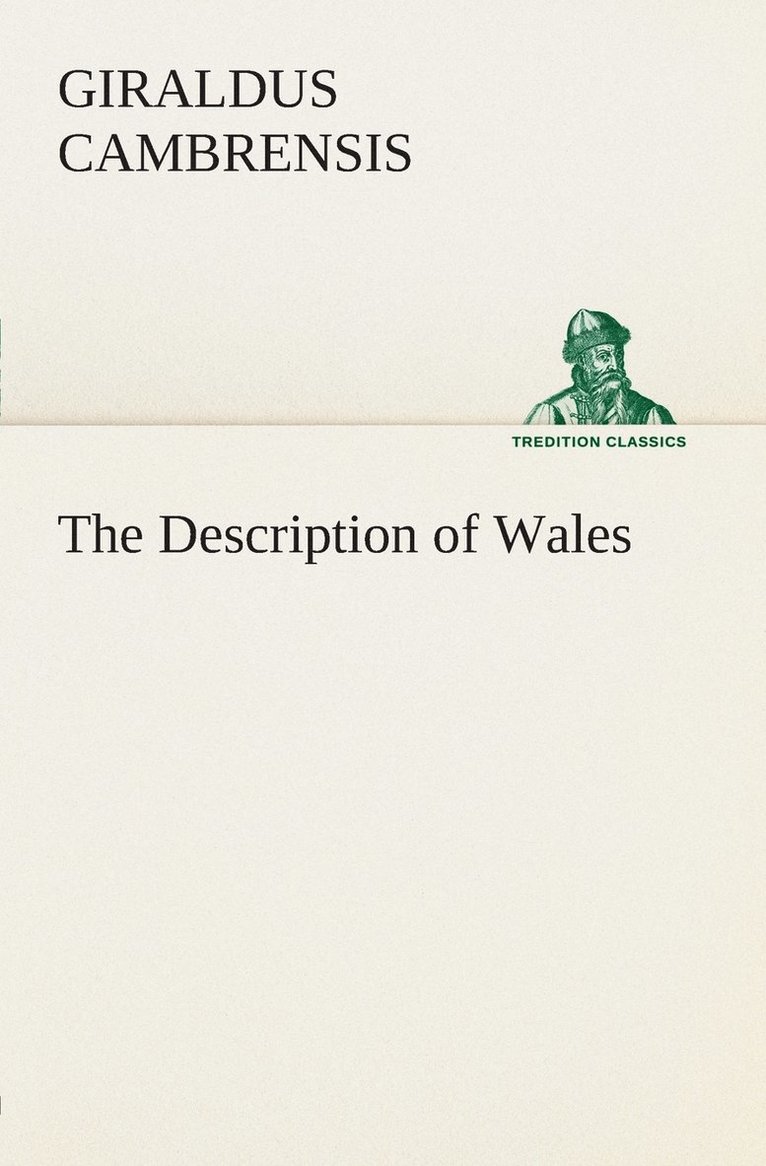 Giraldus Cambrensis - Description of Wales, Häftad