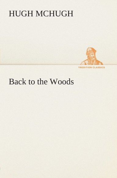 Hugh McHugh - Back to the Woods, Häftad