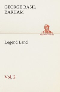 bokomslag Legend Land, Volume 2 Being a Collection of Some of The Old Tales Told in Those Western Parts of Britain Served by The Great Western Railway